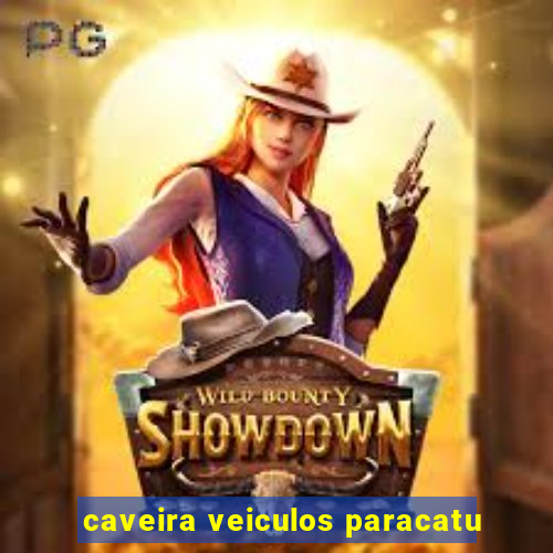 caveira veiculos paracatu